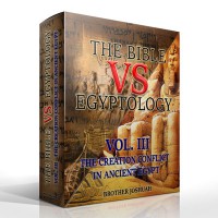 The Bible Vs Egyptology Vol 3: The Creation Conflict In Ancient Egypt (Digital Download)